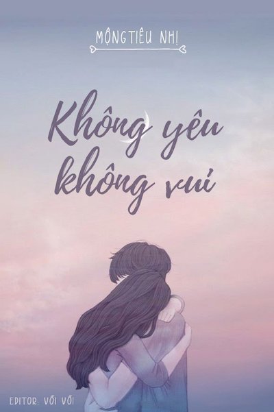 Không Yêu Không Vui