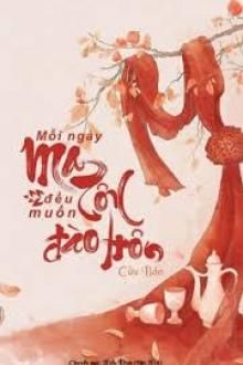 Mỗi Ngày ma Tôn Đều Muốn Đào Hôn