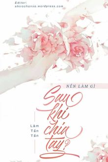 Nên Làm Gì Sau Khi Chia Tay