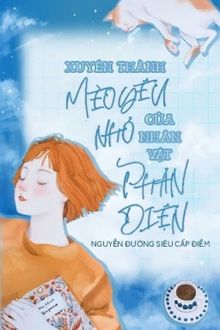 Xuyên Thành Mèo Yêu Nhỏ Của Nhân Vật Phản Diện